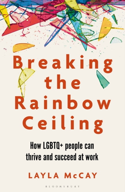 Book cover of: Breaking the Rainbow Ceiling. By: Layla McCay