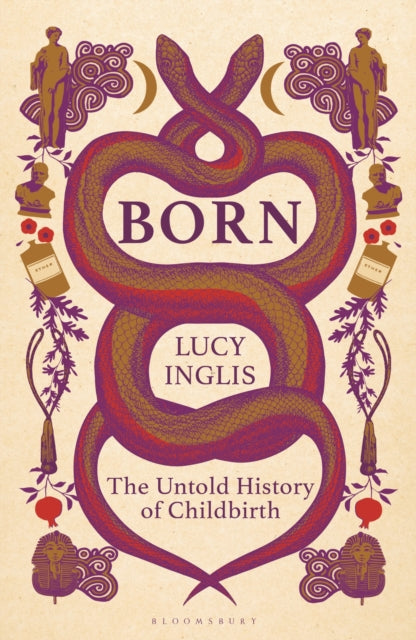 Born, The Untold History of Childbirth