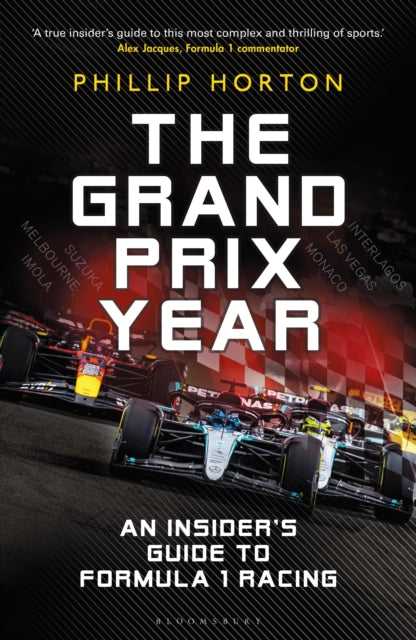 Grand Prix Year, An Insider's Guide to Formula 1 Racing