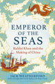 Book cover of: Emperor of the Seas. By: Jack Weatherford