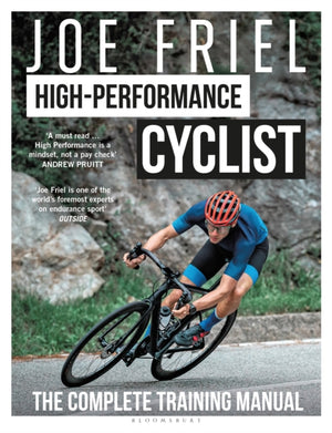 Joe Friel’s High-Performance Cyclist