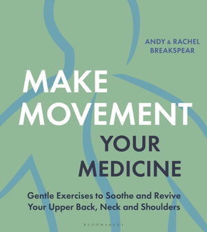 Make Movement Your Medicine