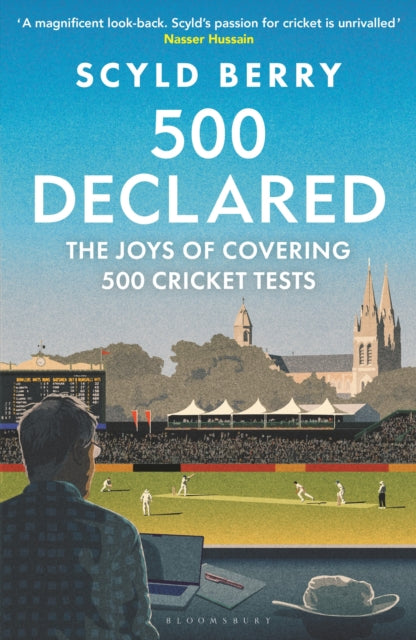 500 Declared, The Joys of Covering 500 Cricket Tests