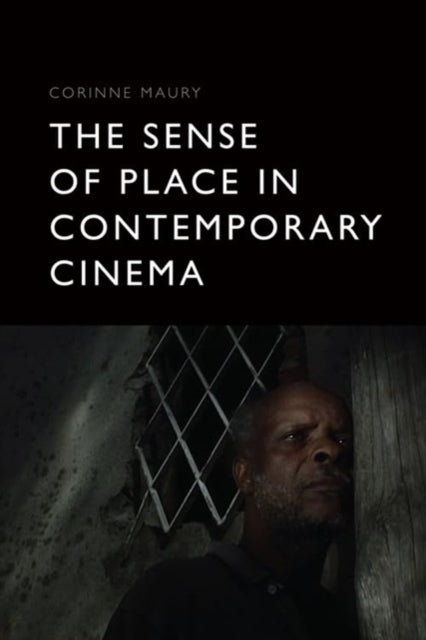 Book cover of: Sense of Place in Contemporary Cinema. By: Corinne Maury