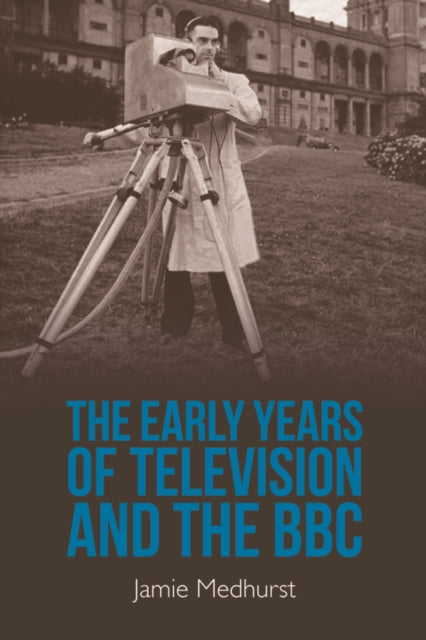 Book cover of: Early Years of Television and the BBC