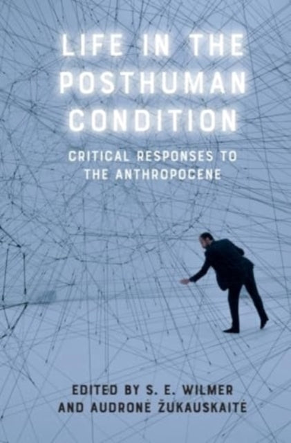 Book cover of: Life in the Posthuman Condition