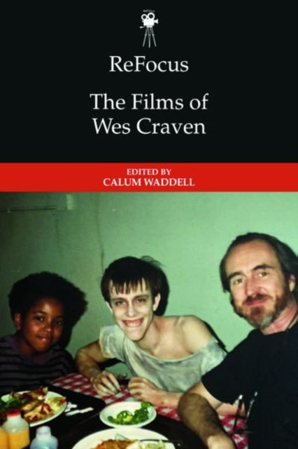 Book cover of: Refocus: the Films of Wes Craven. By: Calum Waddell