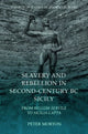 Book cover of: Slavery and Rebellion in Second Century Bc Sicily. By: Peter Morton