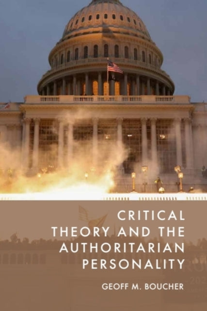 Book cover of: Critical Theory and the Authoritarian Personality. By: Geoff M. Boucher
