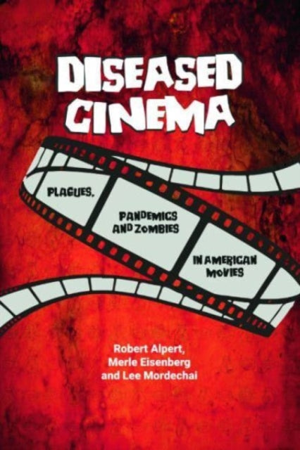 Book cover of: Diseased Cinema. By: Robert Alpert