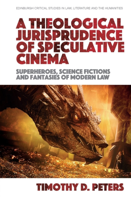 Book cover of: Theological Jurisprudence of Speculative Cinema. By: Timothy D. Peters