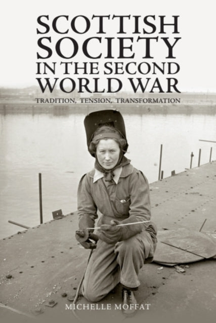 Book cover of: Scottish Society in the Second World War