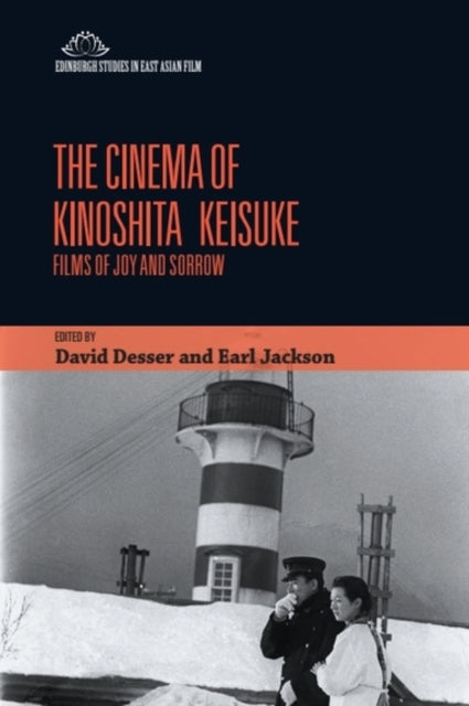 The Cinema of Kinoshita Keisuke