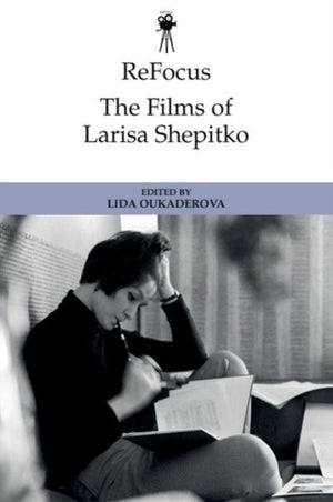 Refocus: the Films of Larisa Shepitko