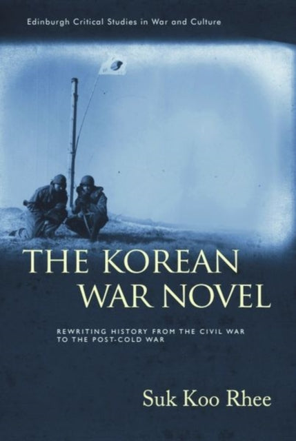 Book cover of: Korean War Novel. By: Suk Koo Rhee