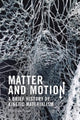 Book cover of: Matter and Motion. By: Thomas Nail