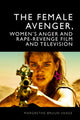 Book cover of: Female Avenger in Film and Television. By: Margrethe Bruun Vaage