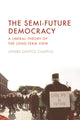 Book cover of: Semi-Future Democracy. By: Andre Santos Campos