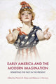 Book cover of: Early America and the Modern Imagination. By: Patrick M. Erben
