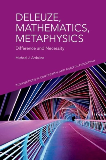 Book cover of: Deleuze, Mathematics, Metaphysics