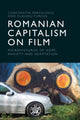 Book cover of: Romanian Capitalism on Film