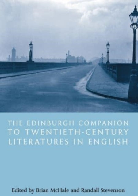 Book cover of: Edinburgh Companion to Twentieth-Century Literatures in English. By: Brian McHale