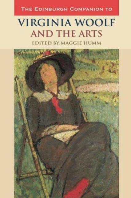 Book cover of: Edinburgh Companion to Virginia Woolf and the Arts. By: Maggie Humm