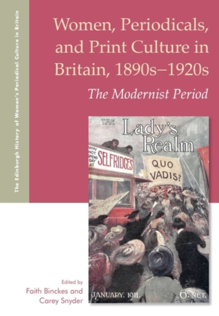 Book cover of: Women, Periodicals and Print Culture in Britain, 1890s-1920s. By: Faith Binckes