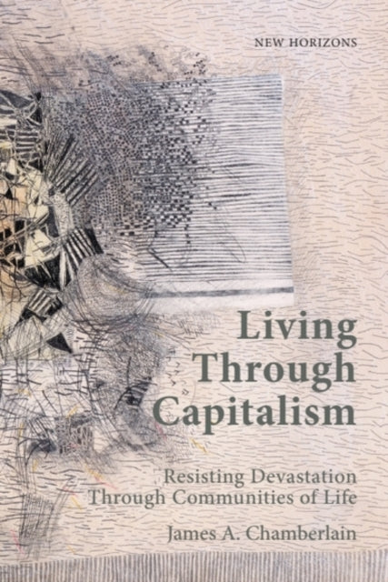 Living Through Capitalism