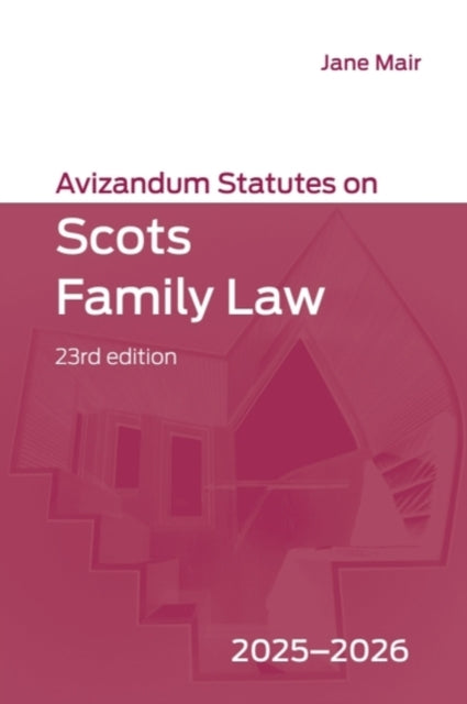 Book cover of: Avizandum Statutes on Scots Family Law