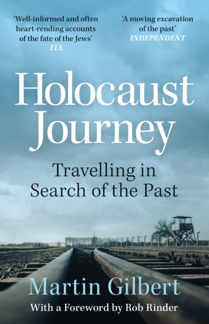Book cover of: Holocaust Journey: Travelling In Search Of The Past. By: Martin Gilbert