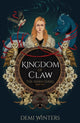 Book cover of: Kingdom of Claw. By: Demi Winters