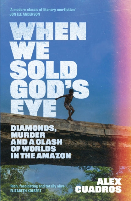 Book cover of: When We Sold God's Eye. By: Alex Cuadros