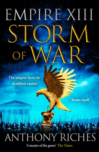 Book cover of: Storm of War:  Empire XIII. By: Anthony Riches