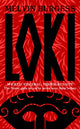 Loki, WICKED, VISCERAL, TRANSGRESSIVE: Norse gods as you've never seen them before 9781399701532 Melvin Burgess
