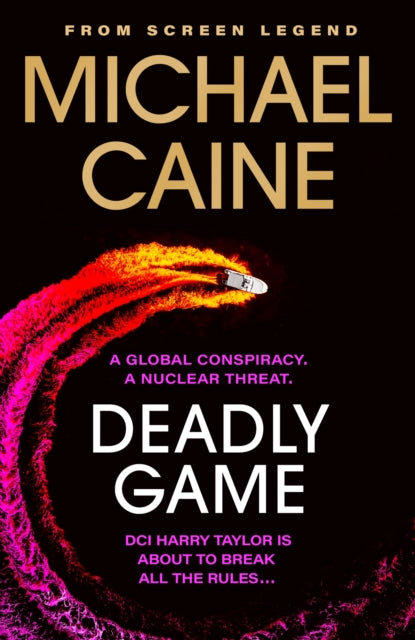Book cover of: Deadly Game. By: Michael Caine