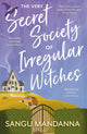 Very Secret Society of Irregular Witches, the heartwarming and uplifting magical romance 9781399709897 Sangu Mandanna