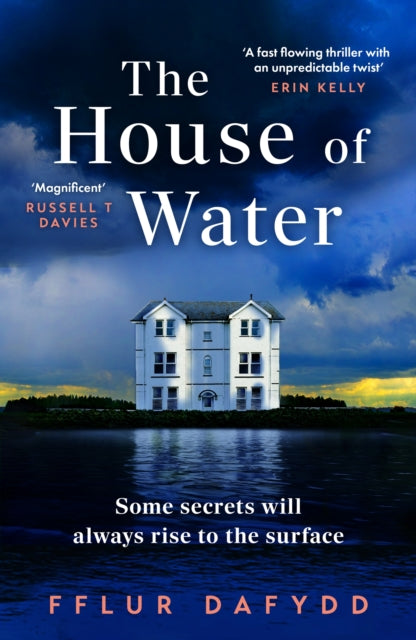 House of Water, a captivating and addictive domestic thriller with an unforgettable twist 9781399711128 Fflur Dafydd
