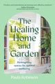 Book cover of: Healing Home and Garden. By: Paula Robinson