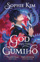 God and the Gumiho, the witty, romantic contemporary fantasy that reads like a K-drama 9781399716994 Sophie Kim