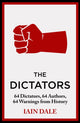 Book cover of: Dictators. By: Iain Dale