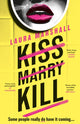 Book cover of: Kiss Marry Kill