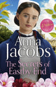 Secrets of Eastby End, the gripping and unforgettable new novel from the beloved and bestselling saga storyteller 9781399730013 Anna Jacobs