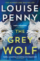Grey Wolf, The Three Pines community faces a deadly case in this unforgettable and timely thriller 9781399730549 Louise Penny