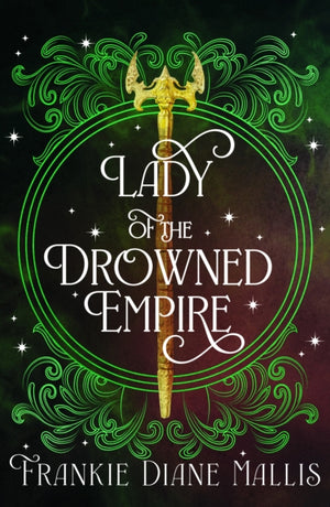 Lady of the Drowned Empire, the third book in the Drowned Empire romantasy series