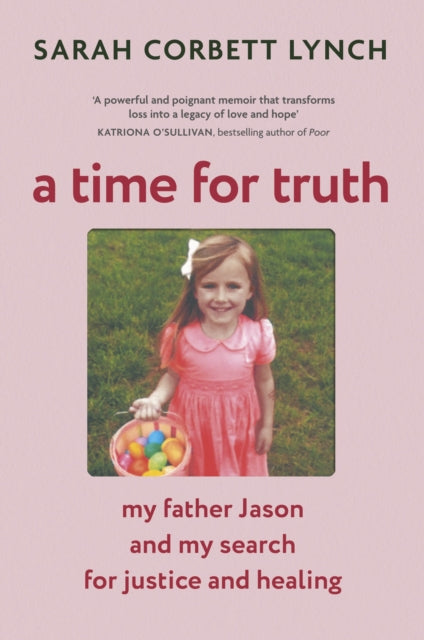 Book cover of: Time for Truth. By: Sarah Corbett Lynch