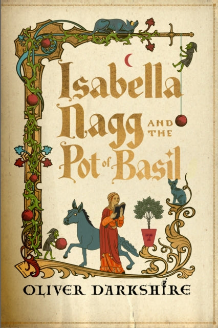 Isabella Nagg and the Pot of Basil, A delightfully witty cosy fantasy 9781399743839 Oliver Darkshire