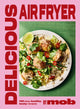 Book cover of: Delicious Air Fryer by Mob