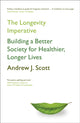 Book cover of: Longevity Imperative. By: Andrew J. Scott