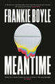 Book cover of: Meantime. By: Frankie Boyle